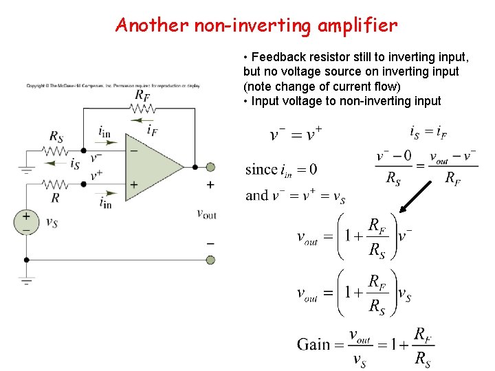 Another non-inverting amplifier • Feedback resistor still to inverting input, but no voltage source