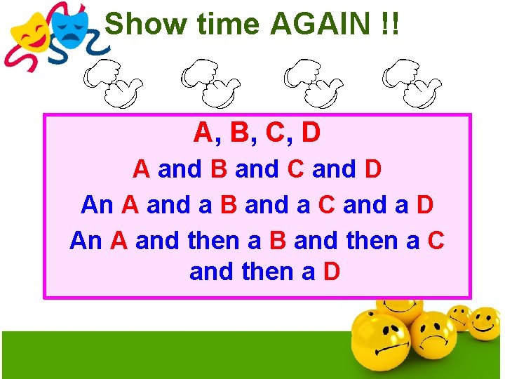 Show time AGAIN !! A, B, C, D A and B and C and