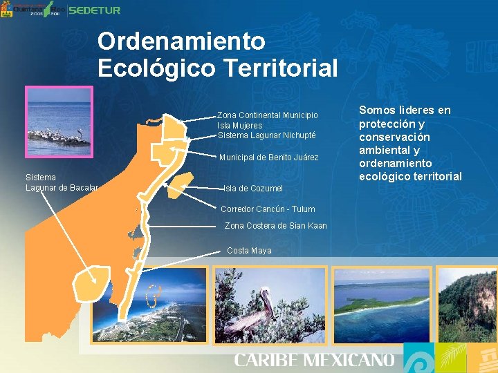 Ordenamiento Ecológico Territorial Zona Continental Municipio Isla Mujeres Sistema Lagunar Nichupté Municipal de Benito