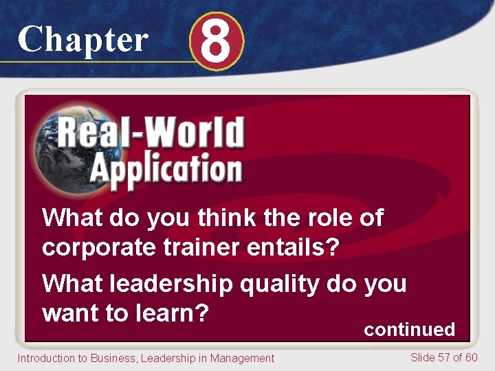 Chapter 8 What do you think the role of corporate trainer entails? What leadership Chapter 8 What do you think the role of corporate trainer entails? What leadership
