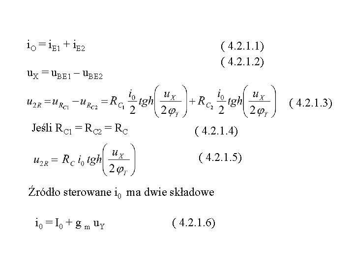 i. O = i. E 1 + i. E 2 ( 4. 2. 1.