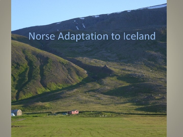 Norse Adaptation to Iceland 