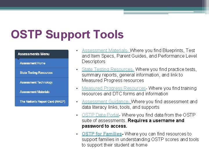 OSTP Support Tools • Assessment Materials- Where you find Blueprints, Test and Item Specs,