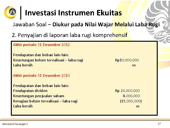 Investasi Instrumen Ekuitas Jawaban Soal – Diukur pada Nilai Wajar Melalui Laba Rugi 2.