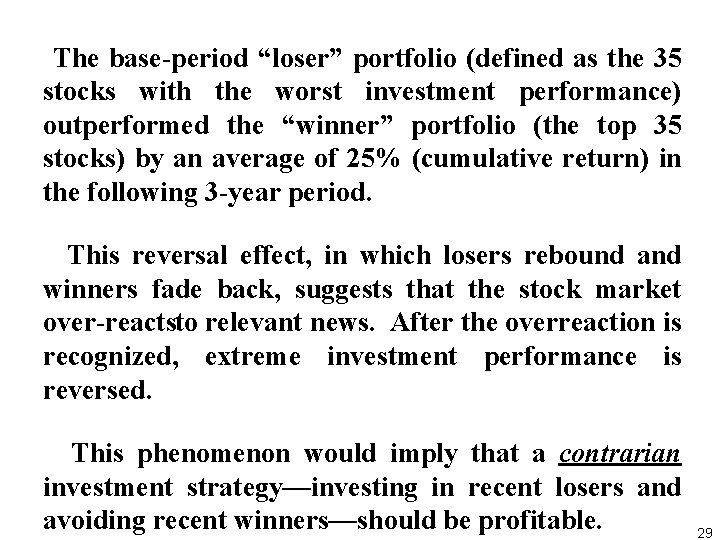 The base period “loser” portfolio (defined as the 35 stocks with the worst investment
