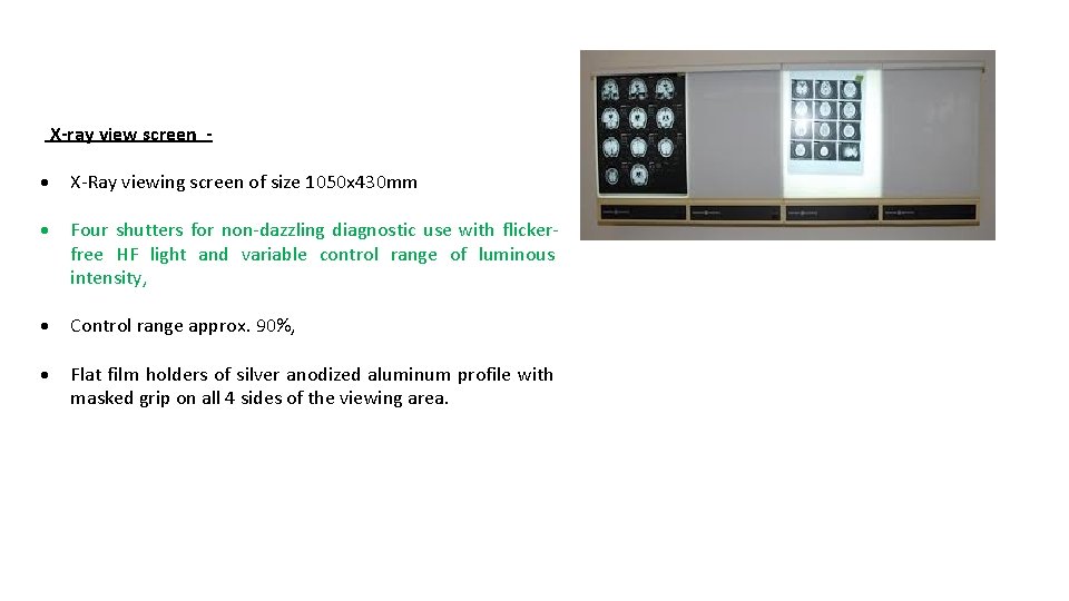 X-ray view screen - X-Ray viewing screen of size 1050 x 430 mm X-ray view screen - X-Ray viewing screen of size 1050 x 430 mm