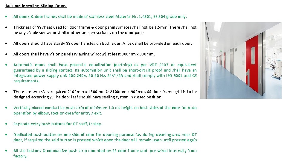 Automatic sealing Sliding Doors All doors & door frames shall be made of stainless Automatic sealing Sliding Doors All doors & door frames shall be made of stainless