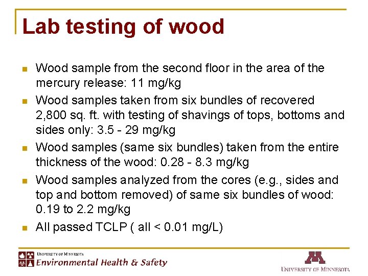 Lab testing of wood n n n Wood sample from the second floor in