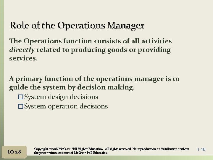 Role of the Operations Manager The Operations function consists of all activities directly related