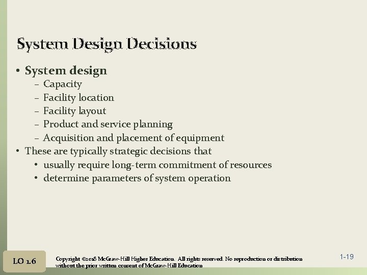 System Design Decisions • System design – Capacity – Facility location – Facility layout
