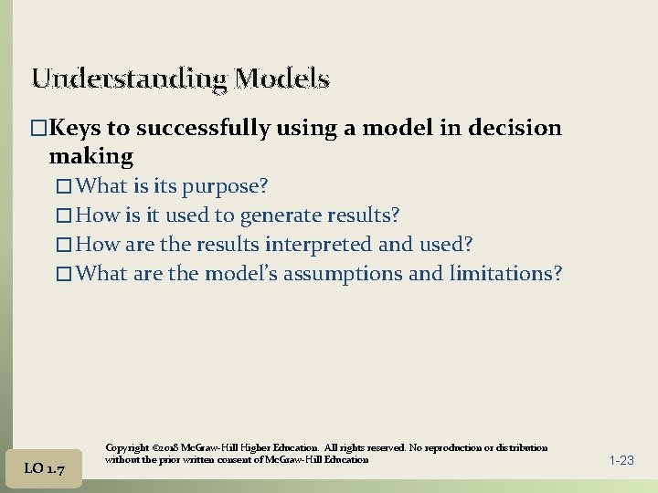 Understanding Models �Keys to successfully using a model in decision making � What is