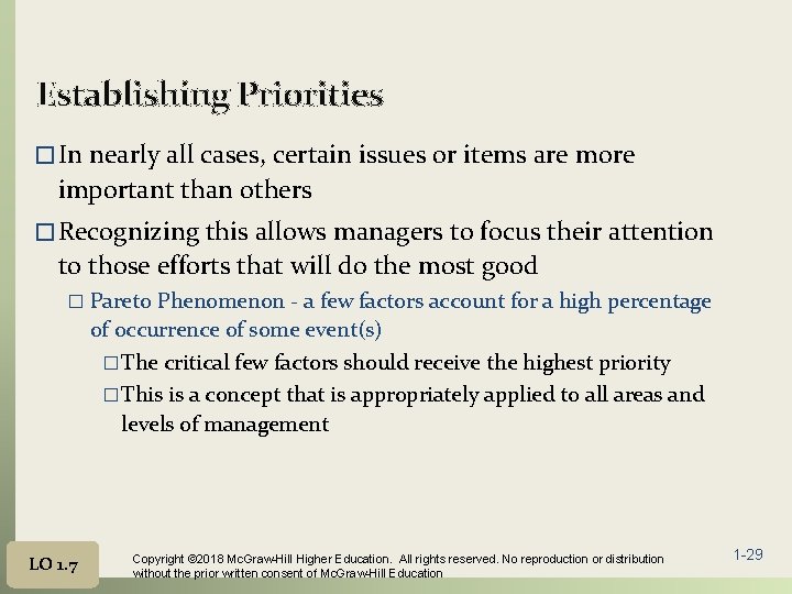 Establishing Priorities � In nearly all cases, certain issues or items are more important