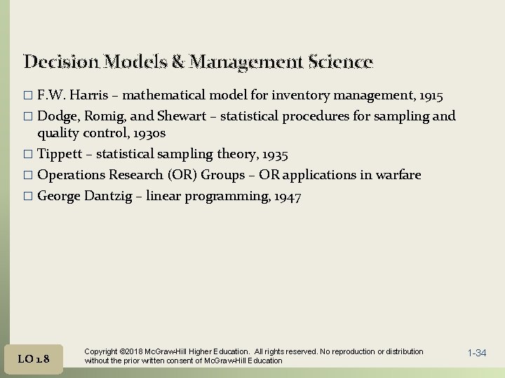 Decision Models & Management Science � F. W. Harris – mathematical model for inventory