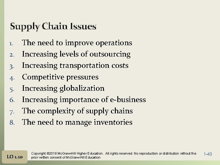 Supply Chain Issues 1. 2. 3. 4. 5. 6. 7. 8. The need to