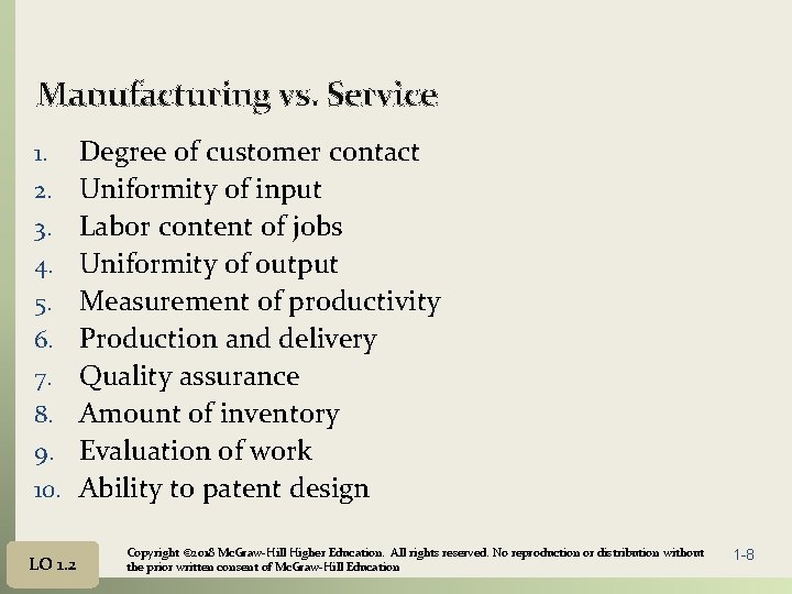 Manufacturing vs. Service 1. 2. 3. 4. 5. 6. 7. 8. 9. 10. LO