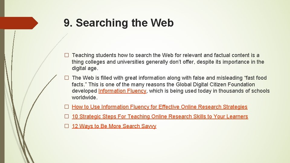9. Searching the Web � Teaching students how to search the Web for relevant