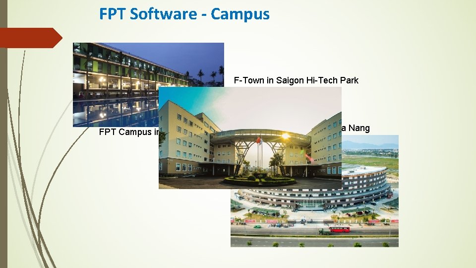 FPT Software - Campus F-Town in Saigon Hi-Tech Park FPT Campus in Hoa Lac