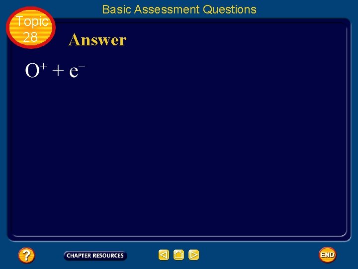 Topic 28 Basic Assessment Questions Answer 