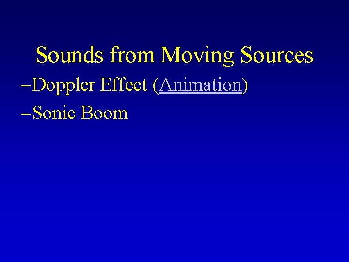 Sounds from Moving Sources – Doppler Effect (Animation) – Sonic Boom 