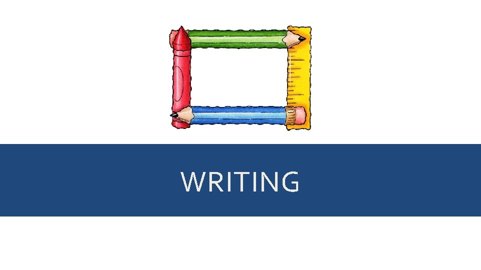 WRITING 