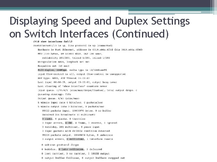 Displaying Speed and Duplex Settings on Switch Interfaces (Continued) 