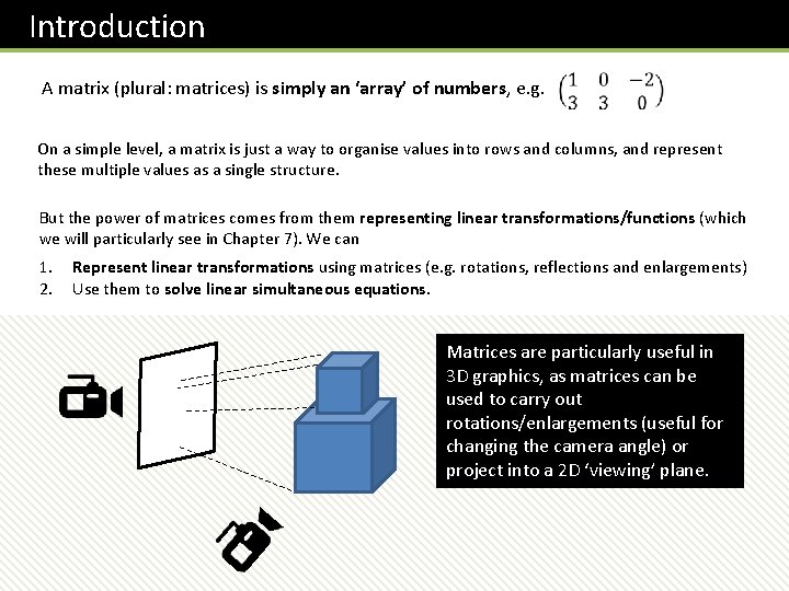 Introduction A matrix (plural: matrices) is simply an ‘array’ of numbers, e. g. On