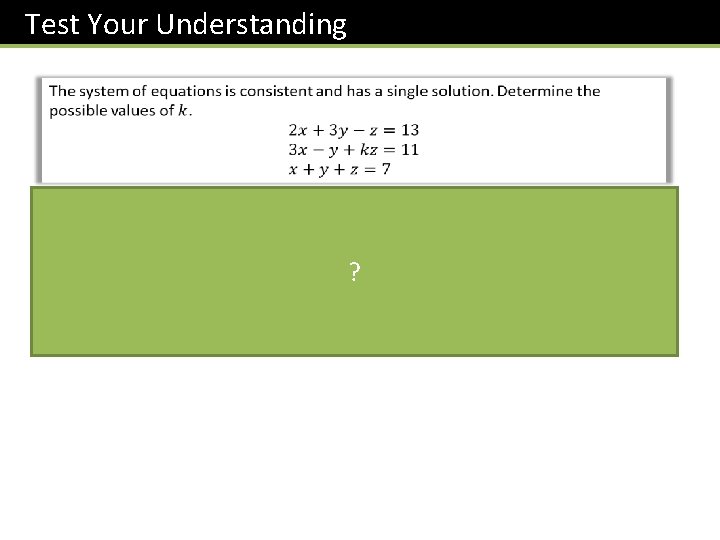 Test Your Understanding ? 