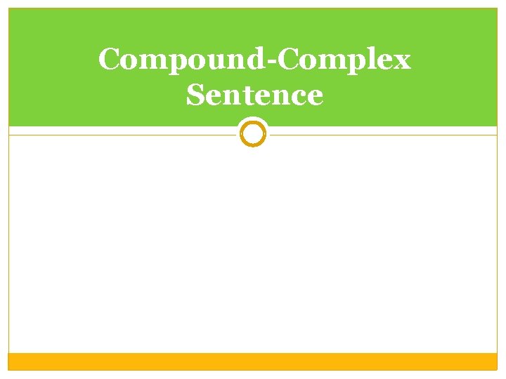 Compound-Complex Sentence 