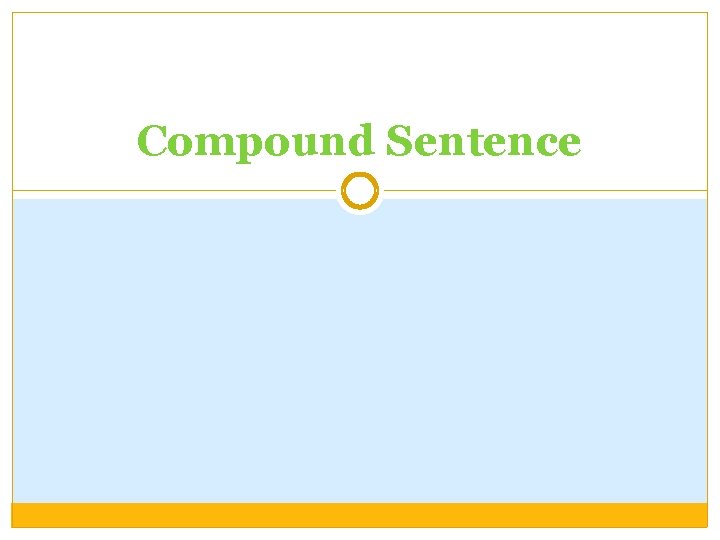 Compound Sentence 