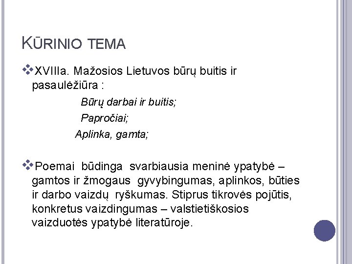 KŪRINIO TEMA v. XVIIIa. Mažosios Lietuvos būrų buitis ir pasaulėžiūra : Būrų darbai ir
