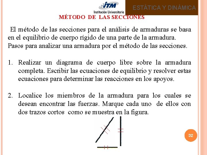 ESTÁTICA Y DINÁMICA MÉTODO DE LAS SECCIONES El método de las secciones para el