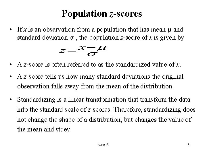 Population z-scores • If x is an observation from a population that has mean