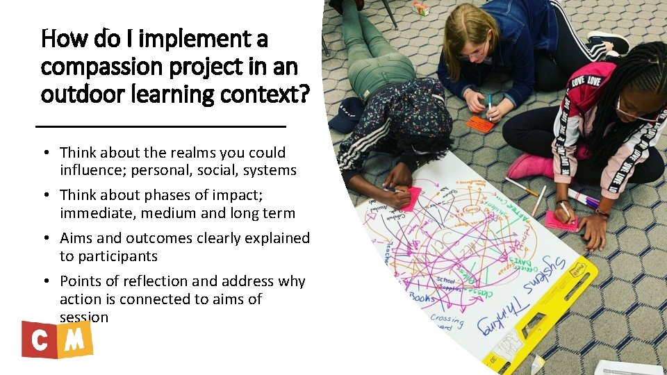 How do I implement a compassion project in an outdoor learning context? • Think How do I implement a compassion project in an outdoor learning context? • Think