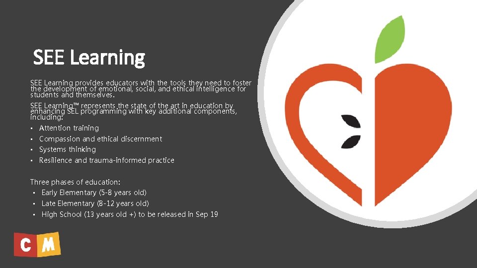 SEE Learning provides educators with the tools they need to foster the development of SEE Learning provides educators with the tools they need to foster the development of