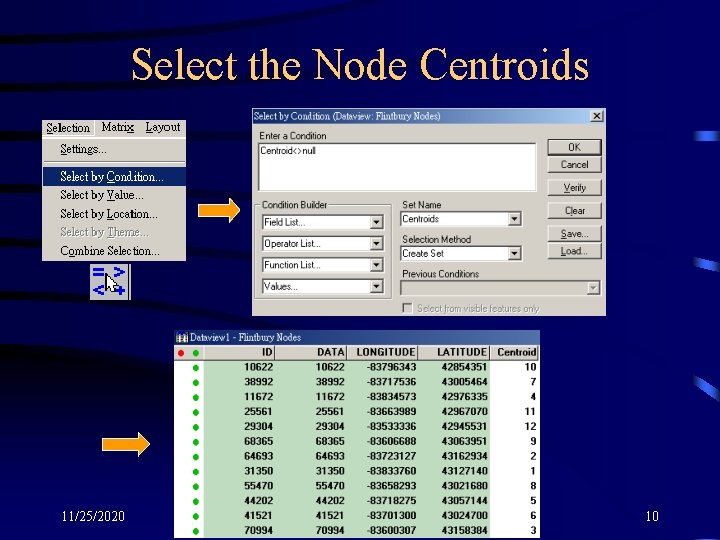 Select the Node Centroids 11/25/2020 10 