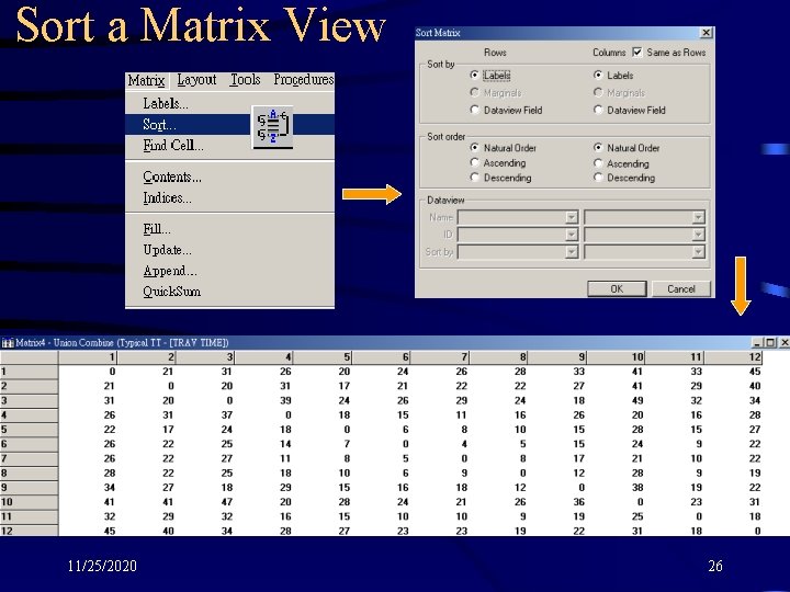 Sort a Matrix View 11/25/2020 26 