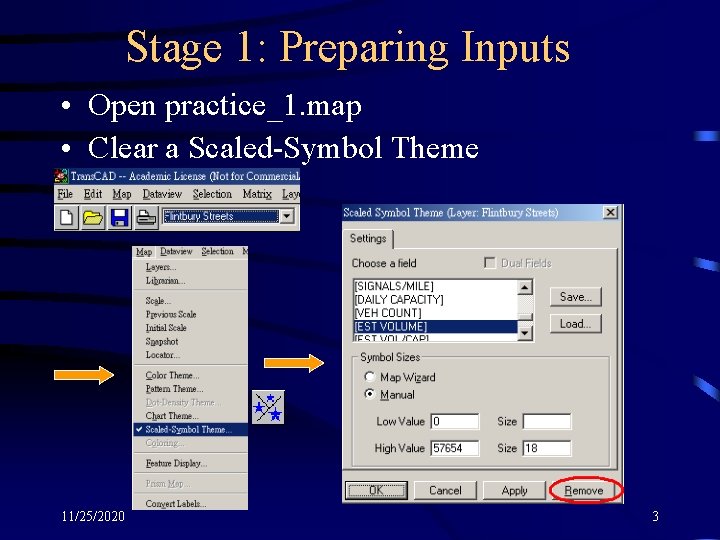 Stage 1: Preparing Inputs • Open practice_1. map • Clear a Scaled-Symbol Theme 11/25/2020