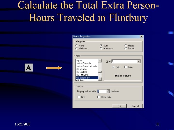 Calculate the Total Extra Person. Hours Traveled in Flintbury 11/25/2020 30 