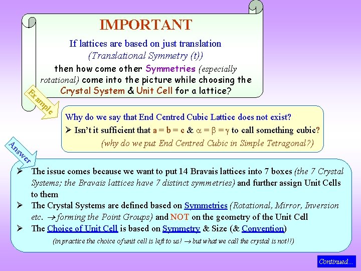 IMPORTANT If lattices are based on just translation (Translational Symmetry (t)) A ns w