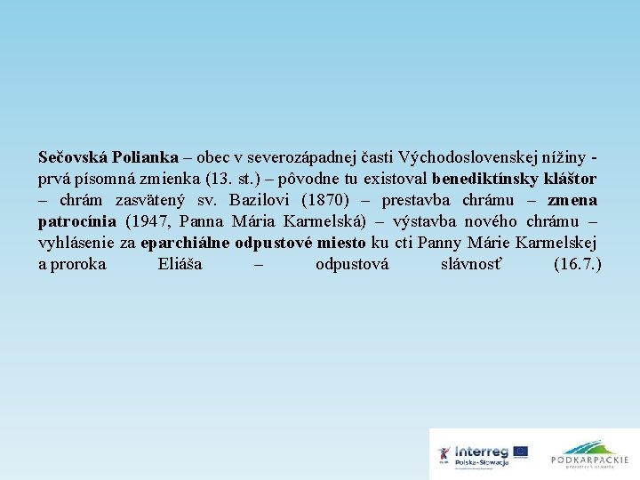 Sečovská Polianka – obec v severozápadnej časti Východoslovenskej nížiny - prvá písomná zmienka (13.