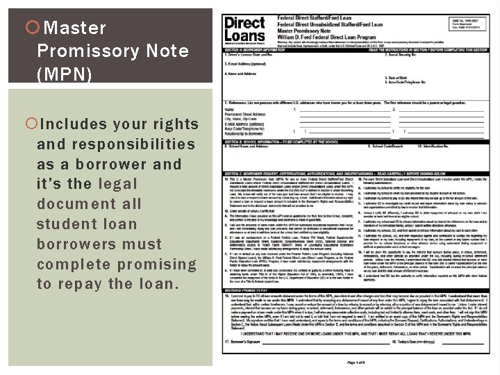  Master Promissory Note (MPN) Includes your rights and responsibilities as a borrower and