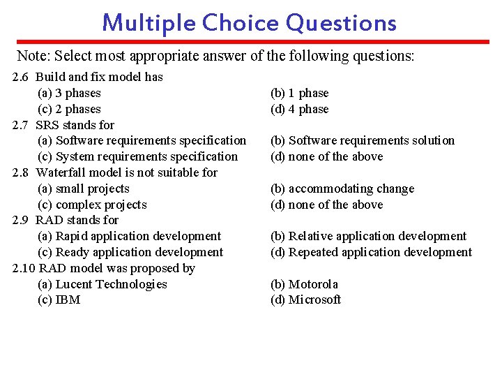 Multiple Choice Questions Note: Select most appropriate answer of the following questions: 2. 6