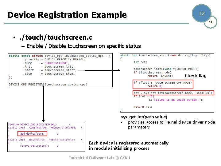 Device Registration Example 12 51 • . /touchscreen. c – Enable / Disable touchscreen