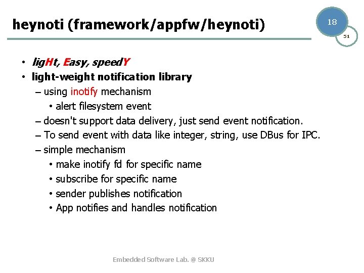 heynoti (framework/appfw/heynoti) 18 51 • lig. Ht, Easy, speed. Y • light-weight notification library