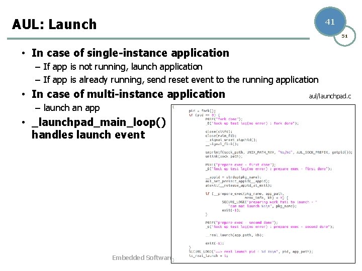 AUL: Launch 41 51 • In case of single-instance application – If app is