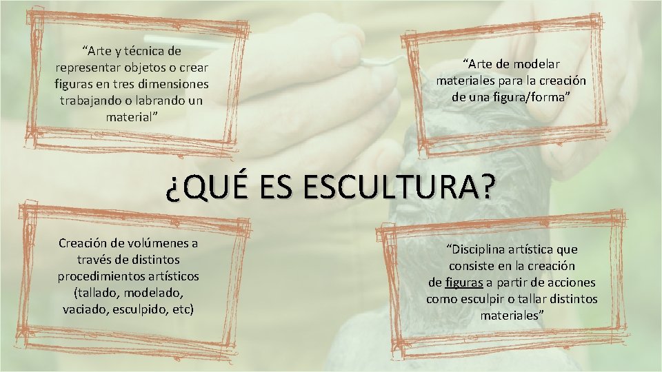 “Arte y técnica de representar objetos o crear figuras en tres dimensiones trabajando o