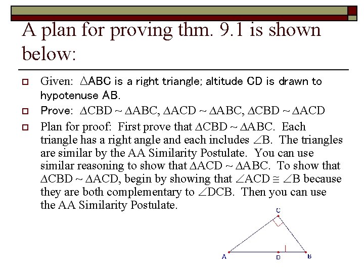 A plan for proving thm. 9. 1 is shown below: o o o Given: