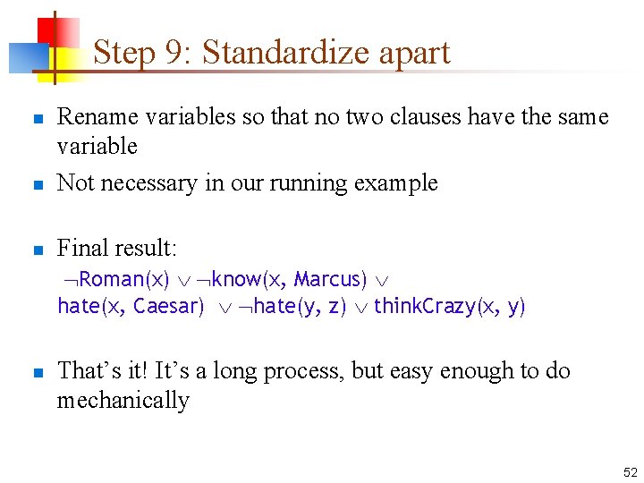 Step 9: Standardize apart n Rename variables so that no two clauses have the