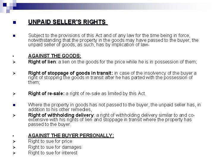 n UNPAID SELLER'S RIGHTS n Subject to the provisions of this Act and of