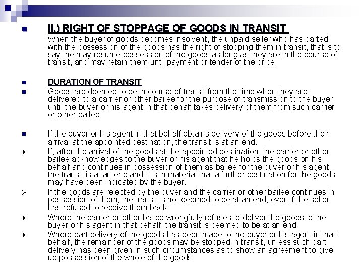 n II. ) RIGHT OF STOPPAGE OF GOODS IN TRANSIT When the buyer of